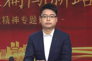 纳帅：欧洲杯阵容不会和这一次差太多，其他人想进名单得做得更好